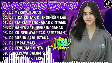 D SLOW BASS TERBARU 2023 || DJ MERAYU TUHAN - JIKA KU TAK DI INGINKAN LAGI | FULL BASS