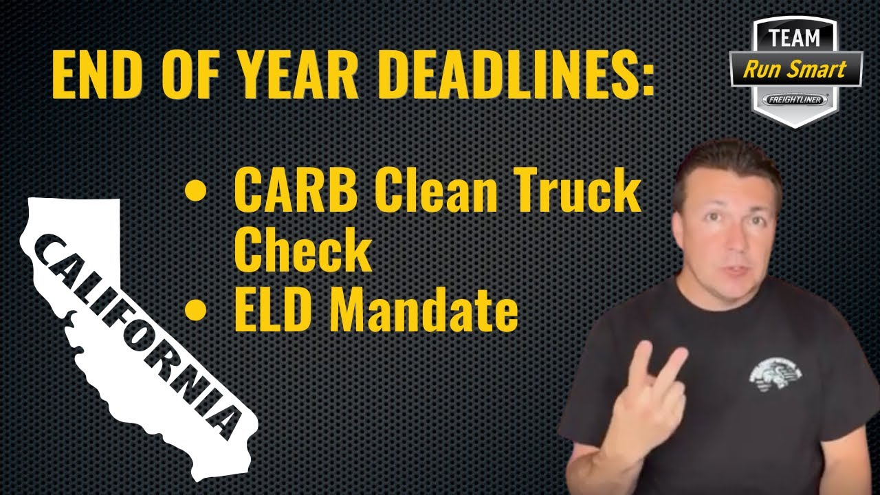 California End-of-Year Deadlines: CARB Clean Truck Check and ELD Mandate