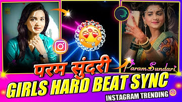 Param Sundari DJ Song Video Editing in Alight Motion Editing