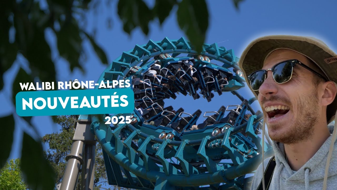 🎢 WALIBI C'EST SYMPA ! (LES NOUVEAUTÉS 2025)