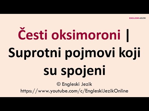 Česti oksimoroni | Suprotni pojmovi koji su spojeni