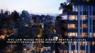 NYC Law Makes Most Airbnb Rentals Illegal, Property Owner Can’t List On STR Platforms