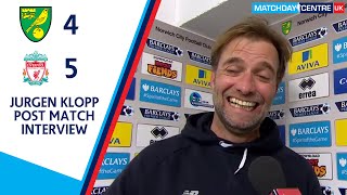 Norwich City 4-5 Liverpool : Jurgen Klopp Interview