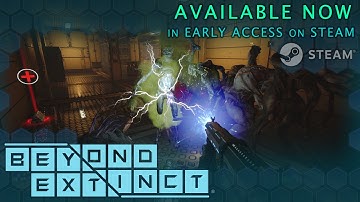 Beyond Extinct - Early Access Launch Trailer