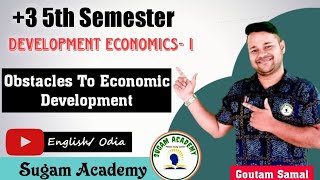 Obstacles To Economic Development || Development Economics- I || +3 Economics