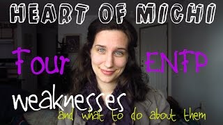 Information ENFP Weaknesses and What to do About Them Update