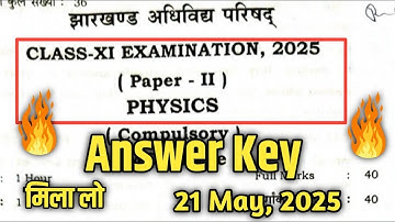 🔥🔥JAC 11th Physics Answer Key 2025 || JAC Board Class 11th Physics Answer Key 2025