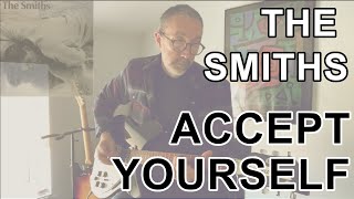 Accept Yourself by The Smiths | Guitar Cover