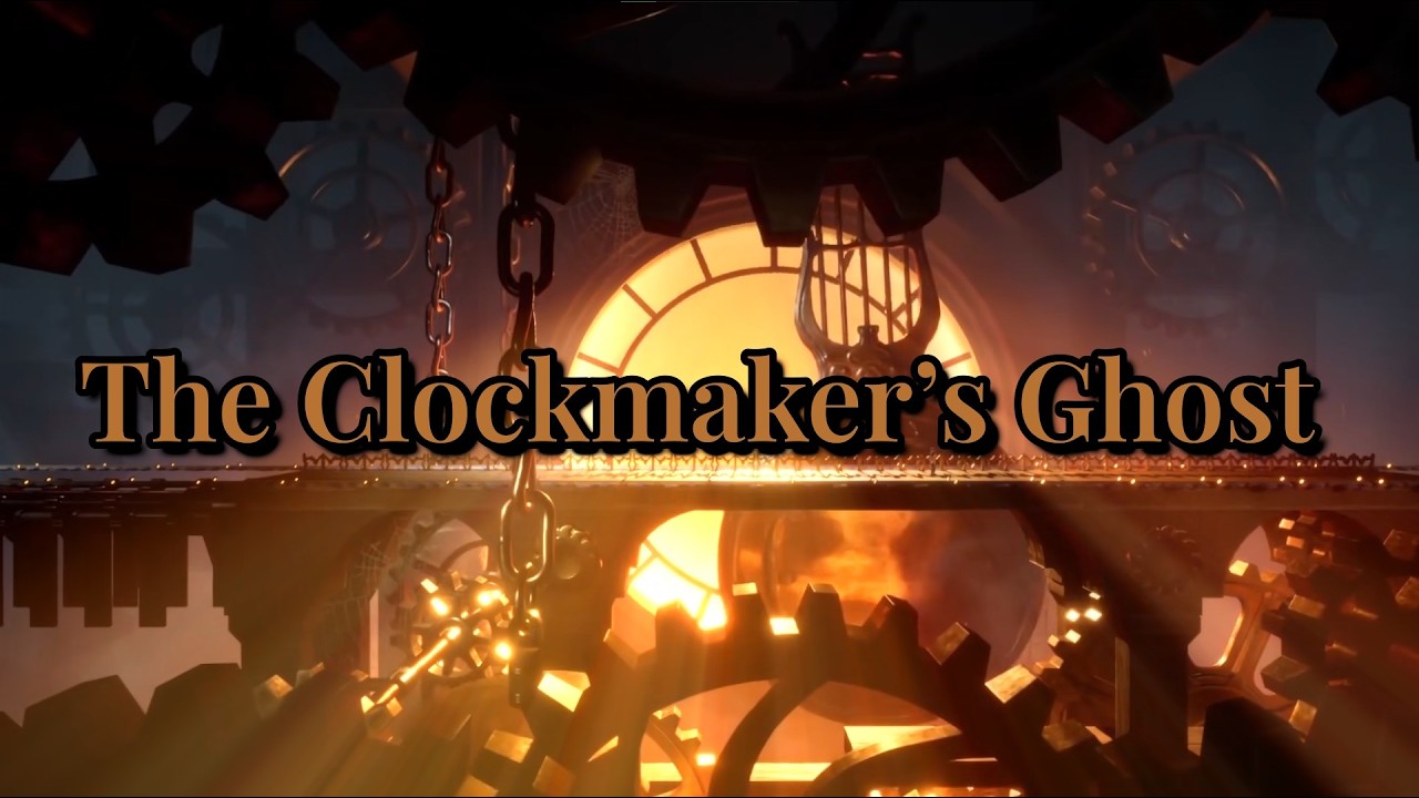 ⚙️ THE CLOCKMAKER'S GHOST ⚙️