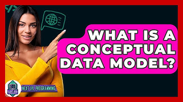 What Is A Conceptual Data Model? - Next LVL Programming