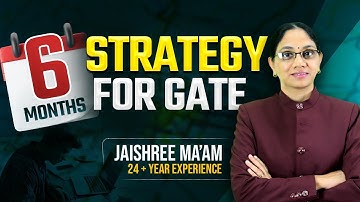 Ideal* 6 Months strategy for gate CS/IT | How to secure gate rank under 100 in 6 months | GATE 2024