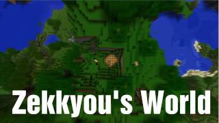 Minecraft - Zekkyou's World