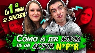 Cómo ES SER LA NOVIA de un ACTOR. Mi novia