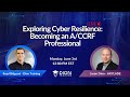 Exploring cyber resilience becoming an accrf professional