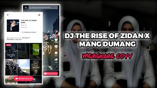 YANG KALIAN CARI DJ THE RISE OF ZIDAN X MANG DUMANG SOUND VIRAL TIKTOK TERBARU