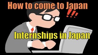 Internships in Japan | How to come to Japan || Indian in Japan