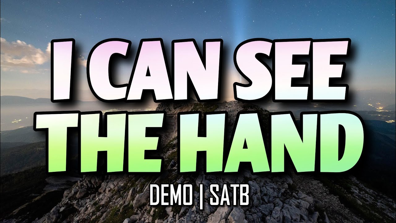 I Can See The Hand | DEMO | SATB | Song Offering