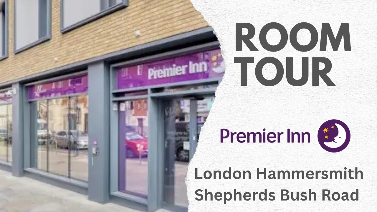 Room Tour - Premier Inn London Hammersmith Shepherds Bush Road - YouTube