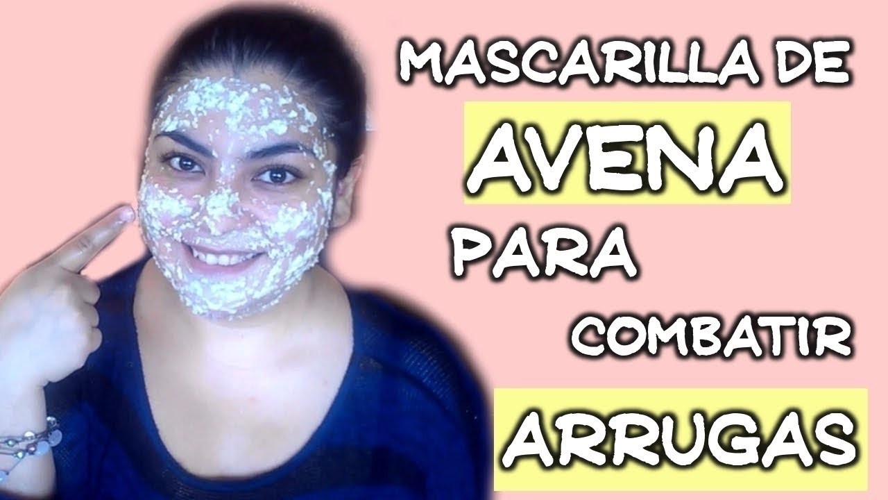 de avena para combatir las arrugas en la piel - YouTube