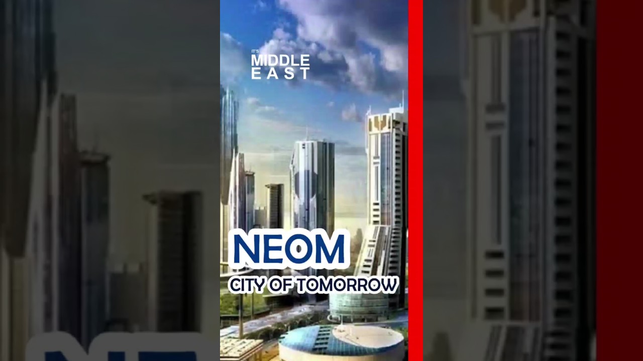 Neom: The Futuristic Saudi City 🚀