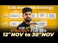 🔥 ICSE Comeback Plan (12–30 Nov) | Score 95% in Boards 2026! | ICSE Class 10th 2026