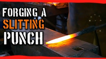Forging the Slitting Punch [Step #1]
