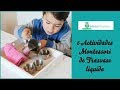 6 Actividades Montessori de Trasvase liquido  (Vida Practica) |3-6 años