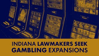 Statehouse reps bet big on gambling in Indiana | Indiana Lawmakers