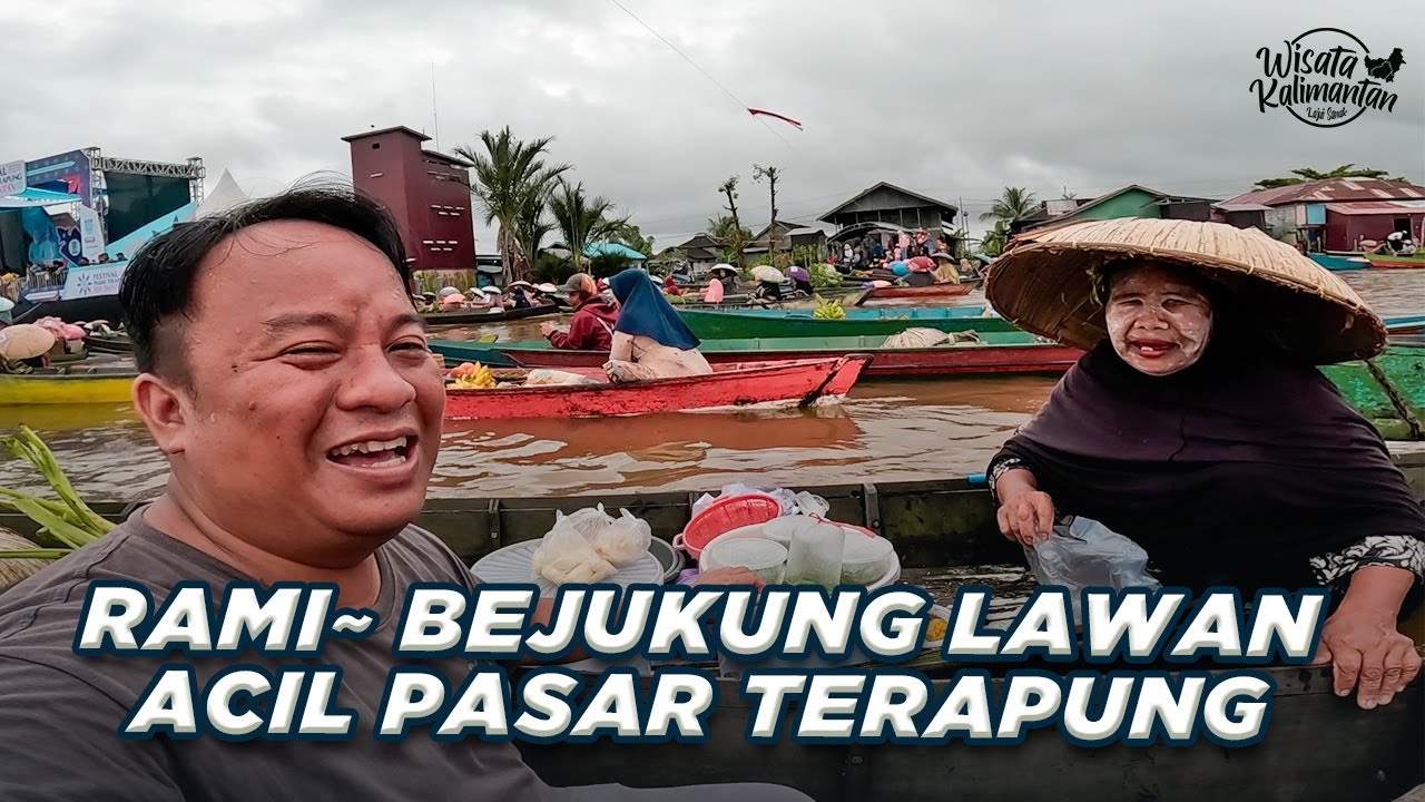 KULINER DIATAS SUNGAI? MAKAN KULINER KHAS BANJAR DIATAS JUKUNG - PASAR TERAPUNG - Wisata Kalimantan