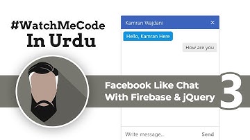 Create Facebook Like Chat with Firebase + jQuery Part 3 (Urdu/Hindi)