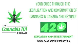 Cannabis 101 Podcast Episode 68 Hour 1
