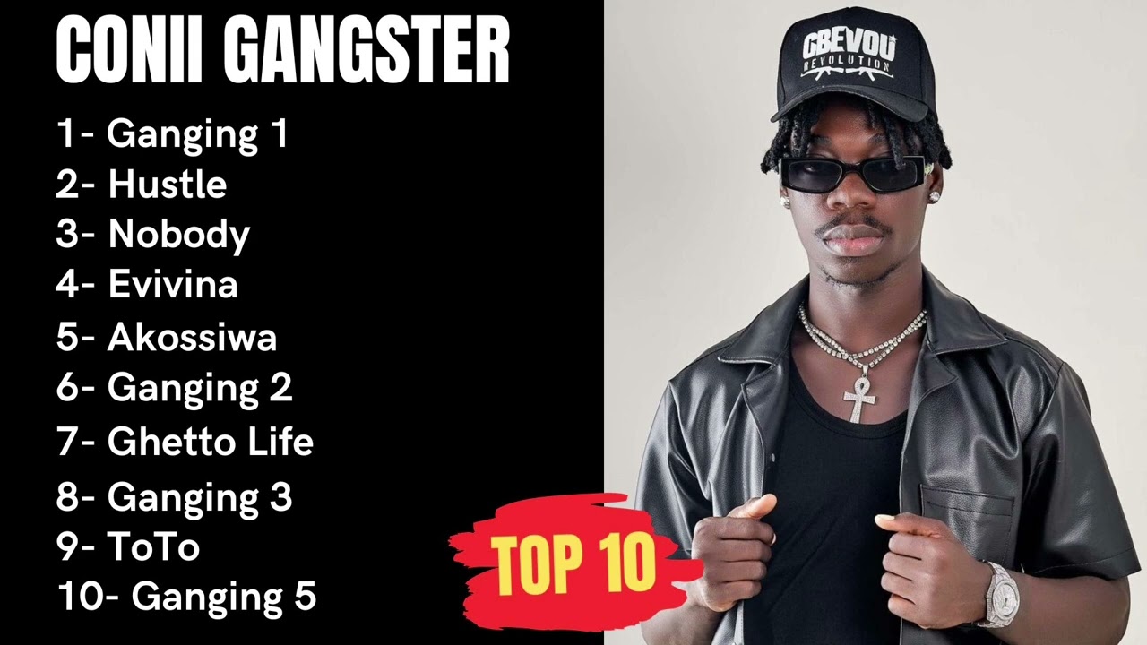 CONII GANGSTER  Top 10 Songs🔥🔥