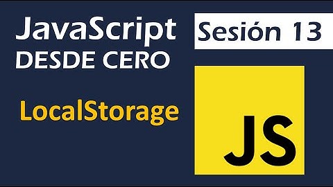 LocalStorage | Curso JavaScript desde cero - 13
