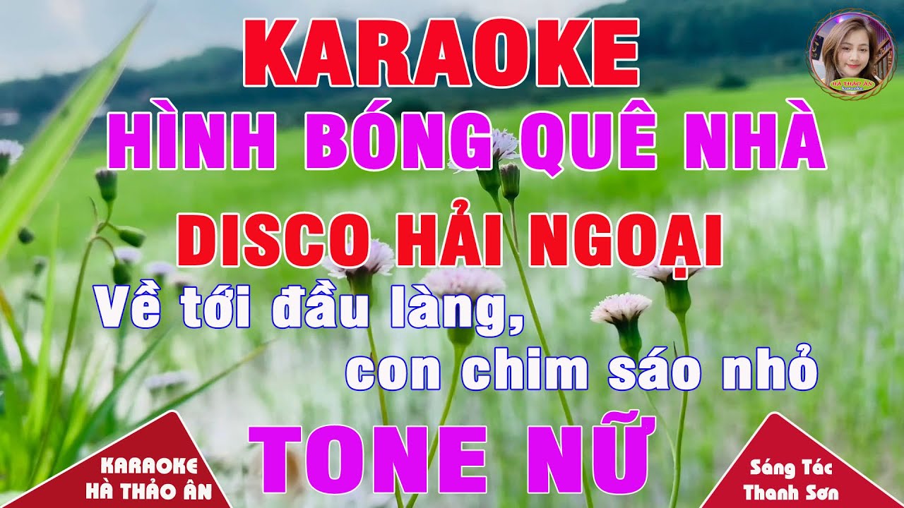 Hình Bóng Quê Nhà Karaoke Tone Nữ Bản Phối Disco Hải Ngoại || Karaoke Hà Thảo Ân