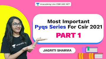 Most Important Pyqs Series For Csir 2021! - Part 1| Chemistry| Jagriti| Unacademy