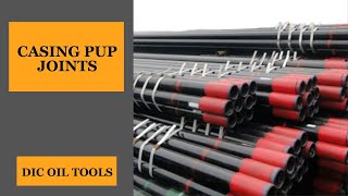 CASING PUP JOINTS | DIC | Dedicated Impex Co.