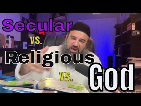 Secular vs Religious vs God