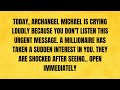 🔴 TODAY, ARCHANGEL MICHAEL IS CRYING LOUDLY BECAUSE YOU DON'T LISTEN THIS URGENTLY