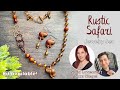 Rustic Safari Jewelry Set - Designing with Lucky Czech Elephants - Kit Class w/ Sara Lovecraft