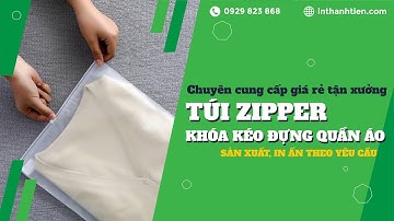 Túi Zipper Khóa Kéo  Đựng Quần Áo | inthanhtien.com