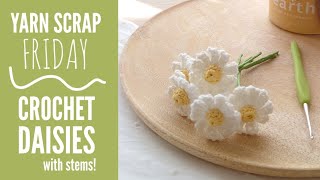 Crochet Daisies with Stems | Yarn Scrap Friday screenshot 5