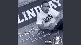Feeling Slow (First and Foremost) (feat. Squeex)