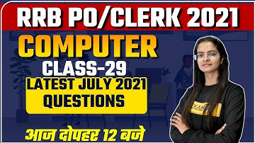 RRB PO/CLERK 2021| Computer Awareness | Computer  latest JULY 2021 QUESTIONS | By Preeti Ma