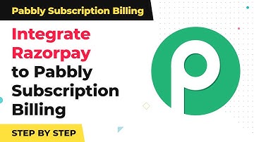Integrate Razorpay to Pabbly Subscription Billing