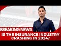 The Big Question: Is The Insurance Industry Headed for a Crash?