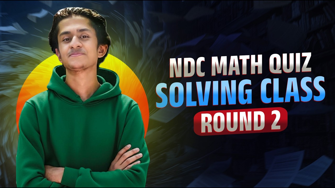NDC Math Quiz Solving Class | Round- 02 - YouTube