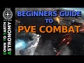 Beginners guide to pve combat in star citizen
