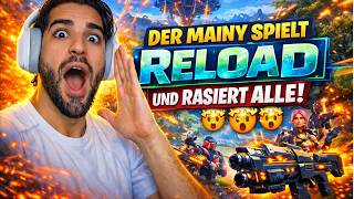 DER MAINY SPIELT RELOAD UND RASIERT ALLE! 🤯🤯🤯