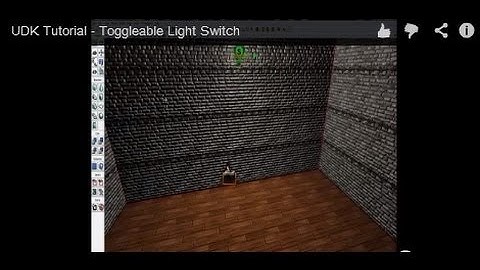 UDK Tutorial - Toggleable Light Switch