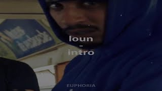 loun - intro ( Slowed +reverb )